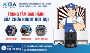 Dịch vụ sửa chữa robot hút bụi lau nhà Nha Trang - AKIA Smart Home