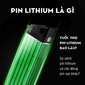 Pin Lithium là gì - Tuổi thọ Pin Lithium